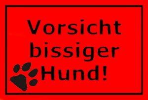 Vorsicht bissiger Hund